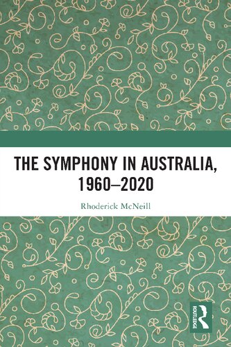 The Symphony in Australia, 1960–2020