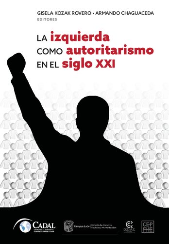 La izquierda cómo autoritarismo en el siglo XXI