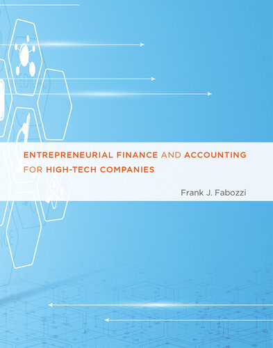 Entrepreneurial Finance and Accounting for High-Tech Companies