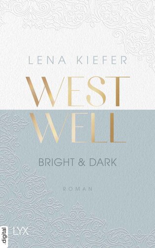 Westwell-Reihe 02 - Bright & Dark