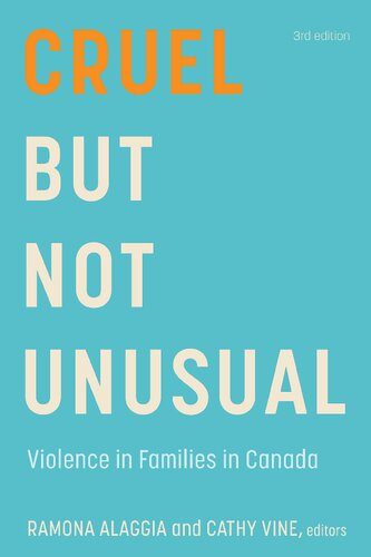 Cruel But Not Unusual: Violence in Families in Canada
