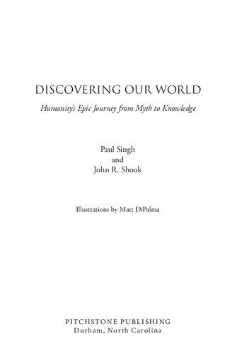 Discovering Our World, Humanity's Epic Journey from Myth to Knowledge