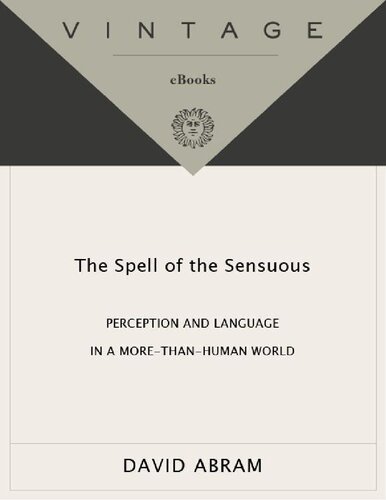 The Spell of the Sensuous Perception and Language in a More-Than-Human World