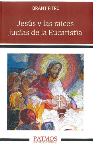 Jesús y las raíces judías de la Eucaristía
