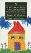 El Hogar, Nuestro Punto de Partida: Ensayos de un Psicoanalista