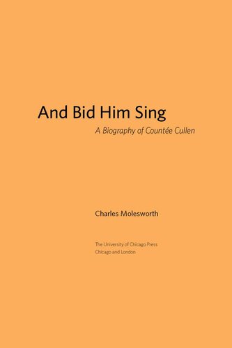 And Bid Him Sing: A Biography of Countée Cullen