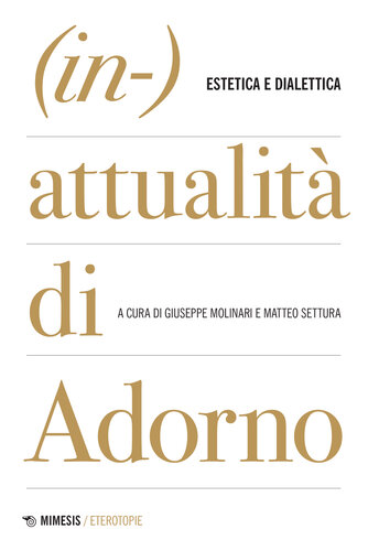 (In-)attualità di Adorno