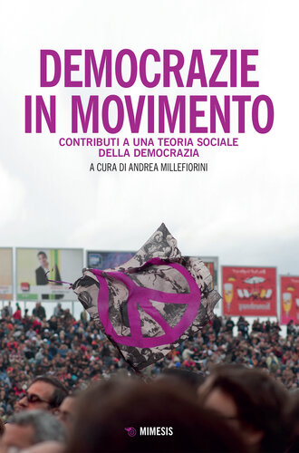 Democrazie in movimento. Contributi per una teoria sociologica della democrazia