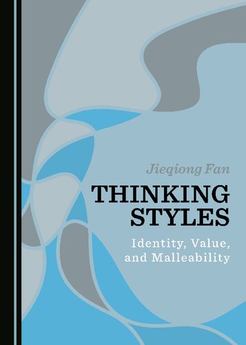 Thinking Styles: Identity, Value, and Malleability