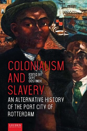 Colonialism and Slavery: An Alternative History of the Port City of Rotterdam