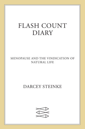Flash Count Diary: Menopause and the Vindication of Natural Life