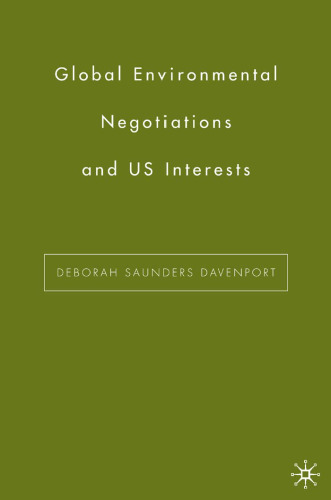 Global Environmental Negotiations And Us Interests