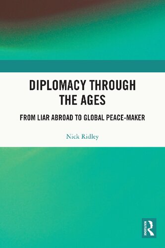 Diplomacy Through the Ages: From Liar Abroad to Global Peace-maker
