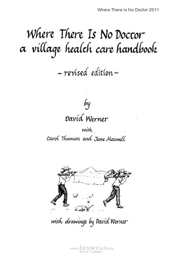 Where There is No Doctor: A Village Health Care Handbook
