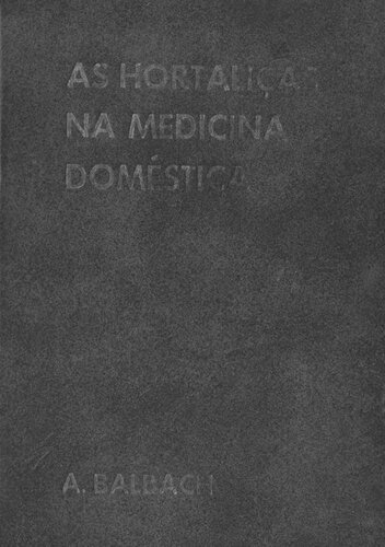 AS HORTALIÇAS NA MEDICINA DOMÉSTICA