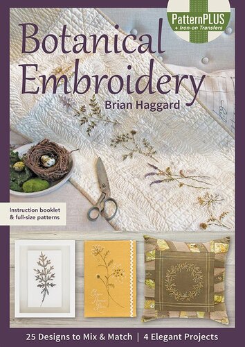 Botanical Embroidery: 25 Designs to Mix & Match: 4 Elegant Projects