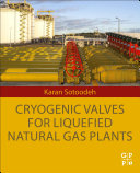 Cryogenic Valves for Liquefied Natural Gas Plants