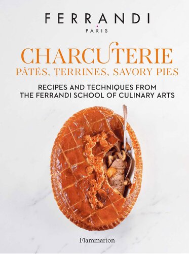 Ferrandi - Charcuterie : Pâtés, Terrines, Savory Pies