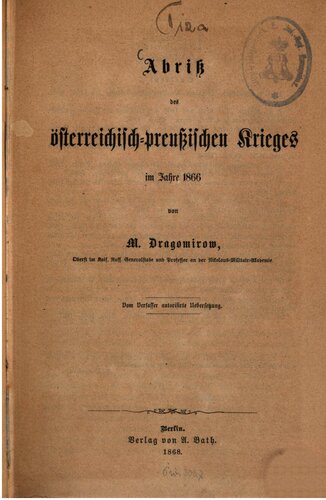 Abriss des österreichisch-preußischen Krieges im Jahre 1866