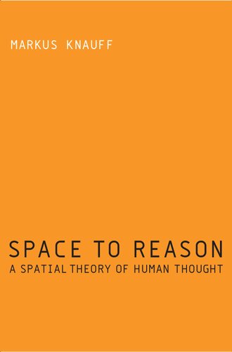 Space to Reason: A Spatial Theory of Human Thought