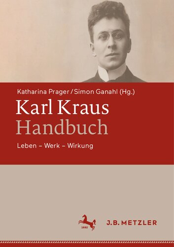 Karl Kraus-Handbuch. Leben – Werk – Wirkung