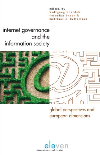Internet Governance and the Information Society: Global Perspectives and European Dimensions