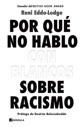 Por qué no hablo con blancos sobre racismo (versión digitalizada)
