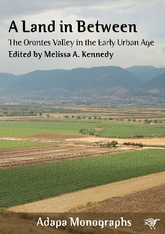 A Land in Between: The Orontes Valley in the Early Urban Age