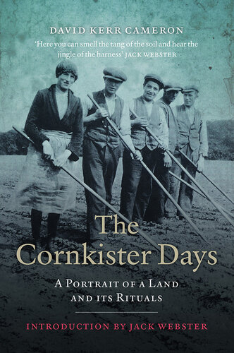 The Cornkister Days: A Portrait of a Land and Its Rituals