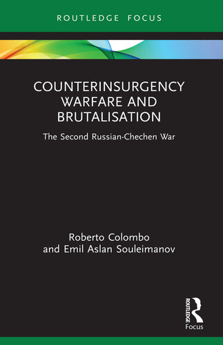 Counterinsurgency Warfare and Brutalisation, the Second Russian-Chechen War