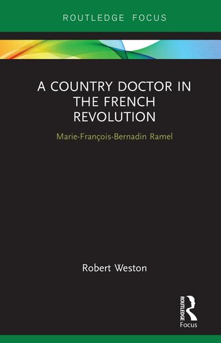 A Country Doctor in the French Revolution: Marie-François-Bernadin Ramel