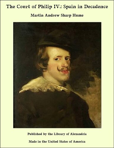 The Court of Philip IV: Spain in Decadence