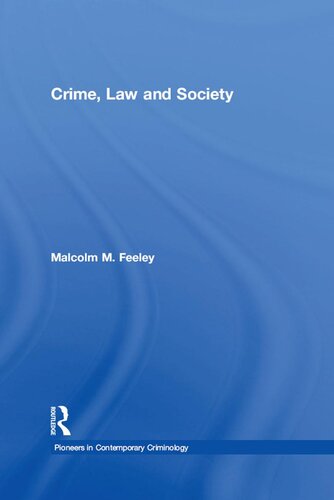 Crime, Law and Society: Selected Essays