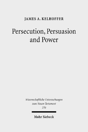 Persecution, Persuasion and Power: Readiness to Withstand Hardship as a Corroboration of Legitimacy in the New Testament