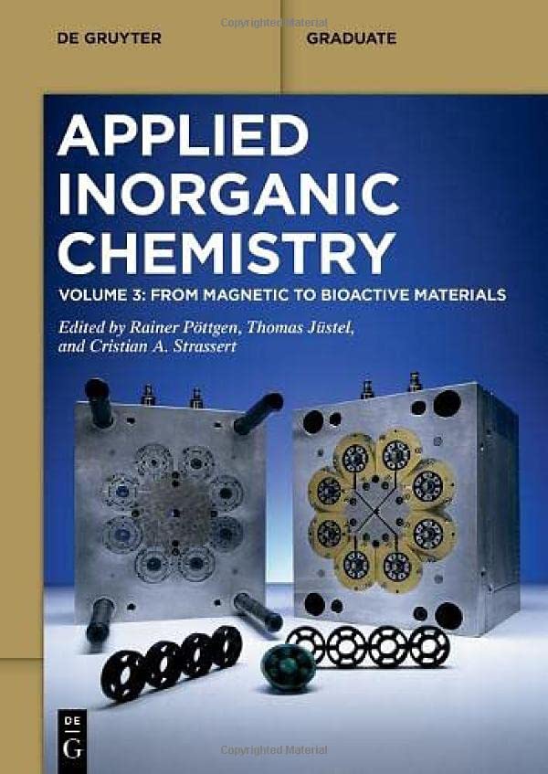 Applied Inorganic Chemistry, Volume 3: From Magnetic to Bioactive Materials