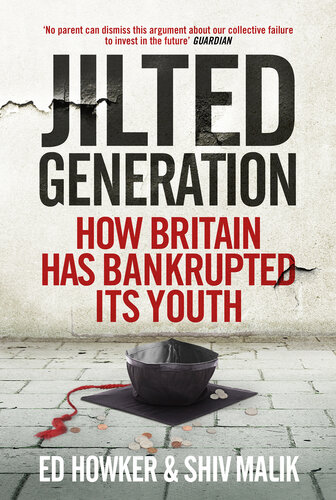 Welcome to the Jilted Generation: Young Britain in 2013