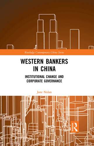 Western Bankers in China: Institutional Change and Corporate Governance