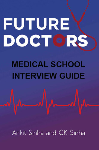 Future Doctors: Medical School Interview Guide
