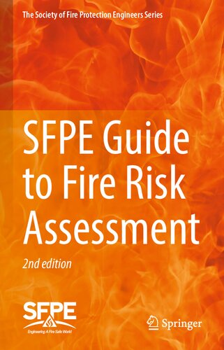 SFPE Guide to Fire Risk Assessment: SFPE Task Group on Fire Risk Assessment