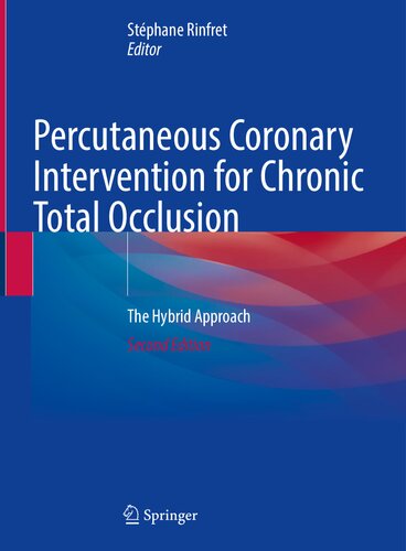 Percutaneous Coronary Intervention for Chronic Total Occlusion: The Hybrid Approach