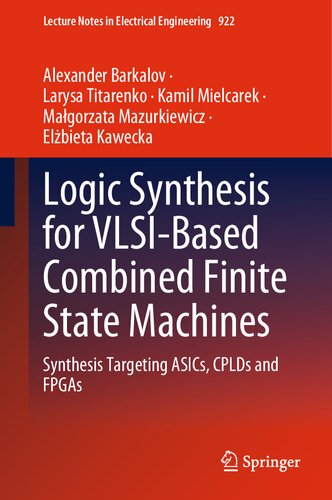 Logic Synthesis for VLSI-Based Combined Finite State Machines: Synthesis Targeting ASICs, CPLDs and FPGAs