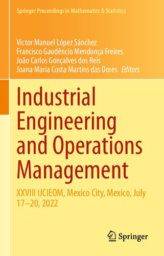 Industrial Engineering and Operations Management: XXVIII IJCIEOM, Mexico City, Mexico, July 17–20, 2022