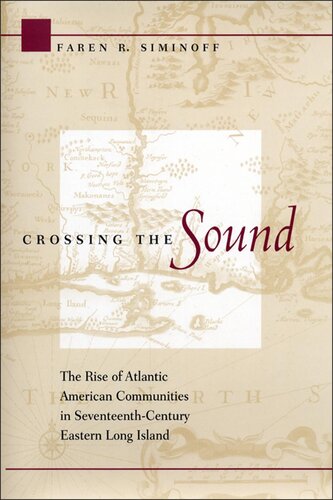 Crossing the Sound: The Rise of Atlantic American Communities in Seventeenth-century Eastern Long Island