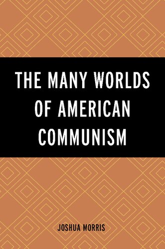 The Many Worlds of American Communism