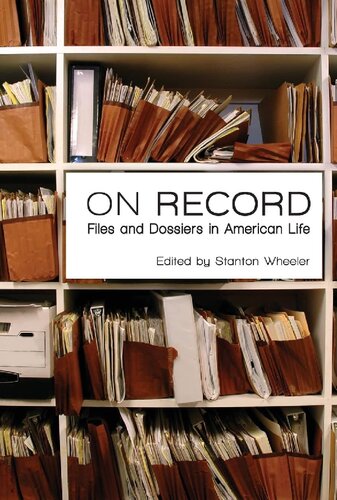 On Record Files And Dossiers In American Life