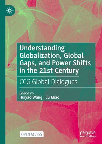 Understanding Globalization, Global Gaps, and Power Shifts in the 21st Century: CCG Global Dialogues
