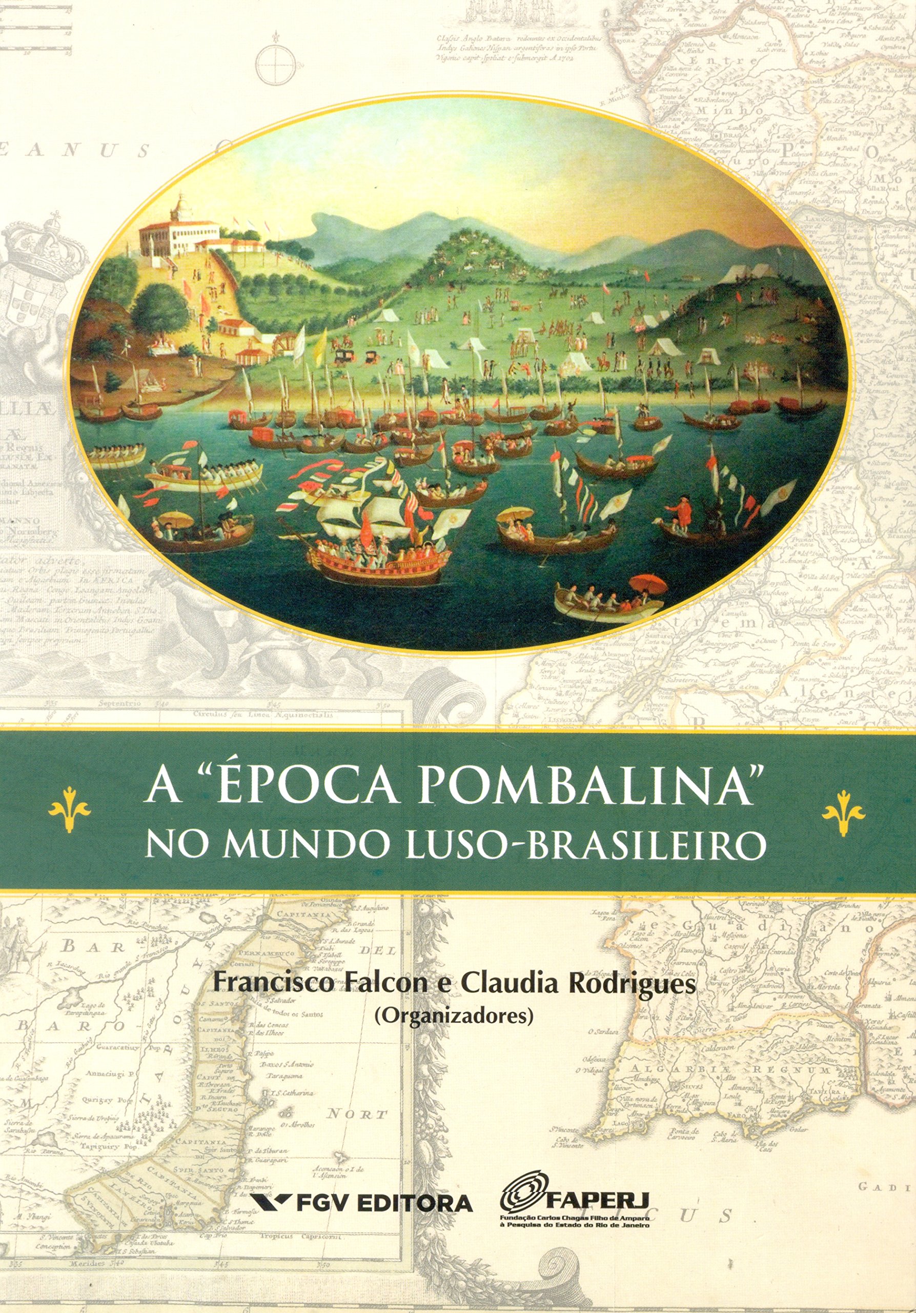 A "época Pombalina" no Mundo Luso-brasileiro