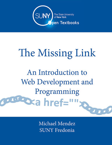 The Missing Link : An Introduction to Web Development and Programming