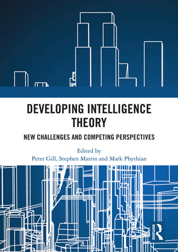 Developing Intelligence Theory: New Challenges and Competing Perspectives
