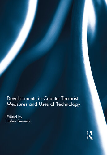 Developments in Counter-Terrorist Measures and Uses of Technology